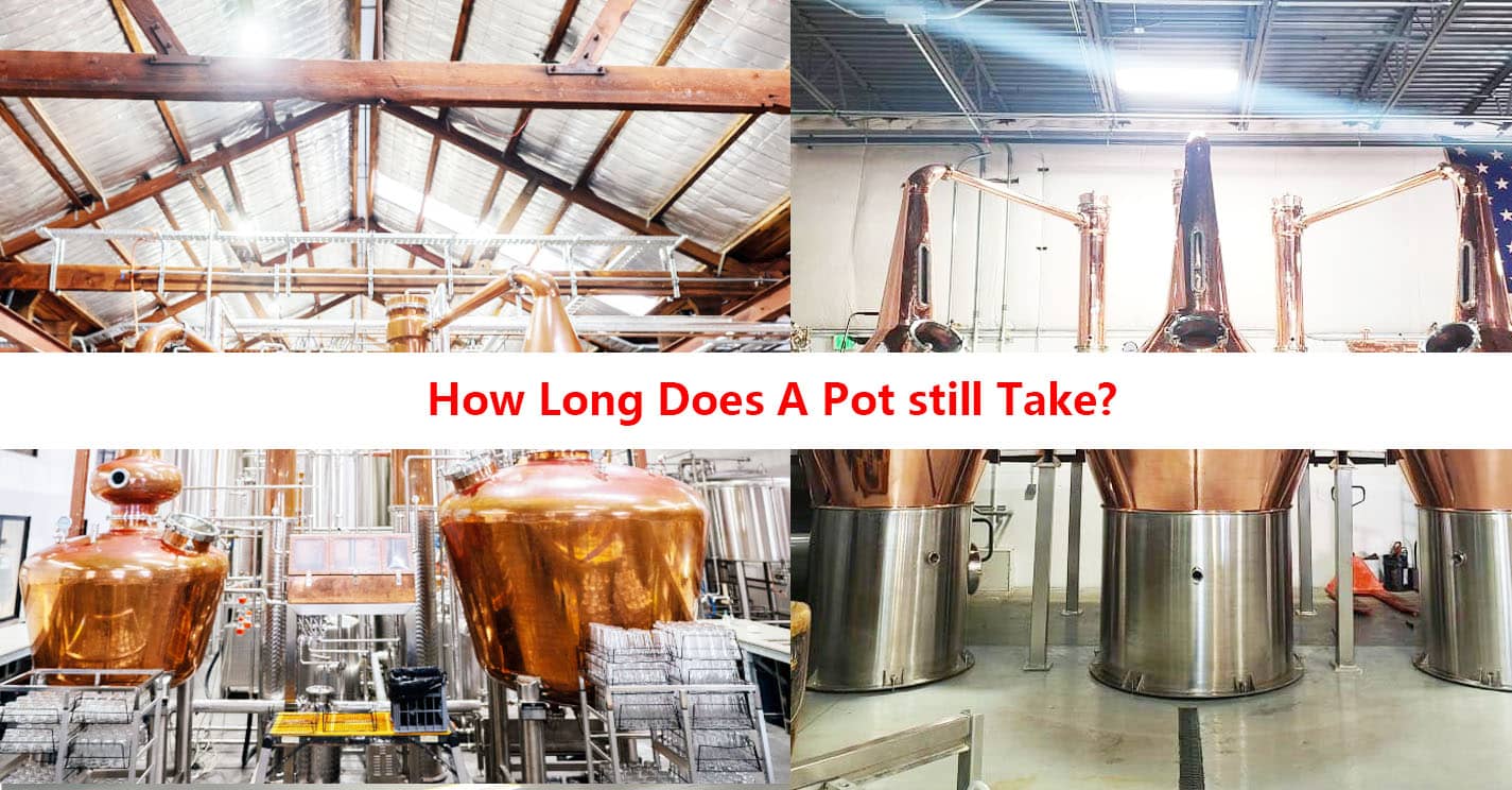 How Long Does A Pot still Take?